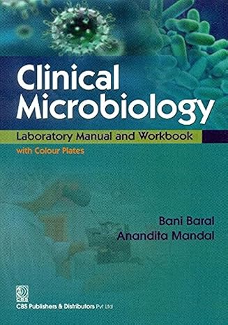 Clinical Microbiology Laboratory Manual And Workbook With Color Plates (Pb 2015)